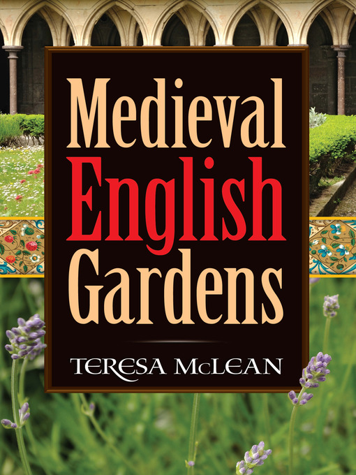 Title details for Medieval English Gardens by Teresa McLean - Available